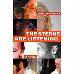 The Sterns Are Listening by Jonathan Wells