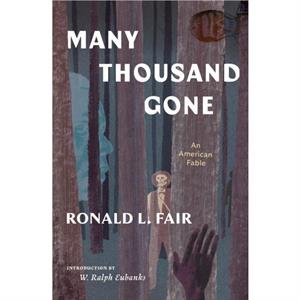 Many Thousand Gone An American Fable by W. Ralph Eubanks