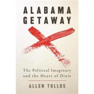 Alabama Getaway by Allen Tullos