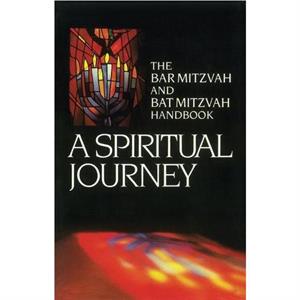 A Spiritual Journey The Bar Mitzvah and Bat Mitzvah Handbook by Behrman House