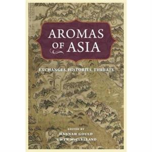 Aromas of Asia by Hannah Gould