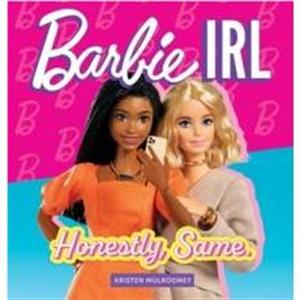 Barbie IRL In Real Life by Kristen Mulrooney