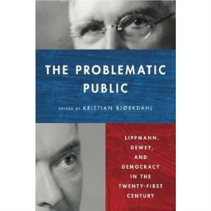 The Problematic Public by Kristian Bjrkdahl