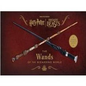 Harry Potter The Wands of the Wizarding World Expanded and Updated Edition by NA