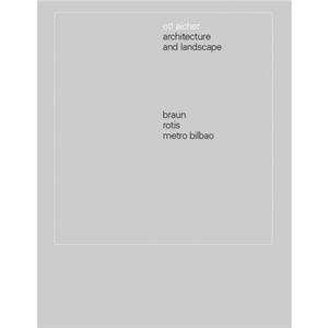 Architecture and Landscape by Otl Aicher