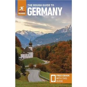 The Rough Guide to Germany Travel Guide with eBook by Rough Guides