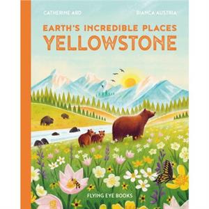 Yellowstone by Catherine Ard