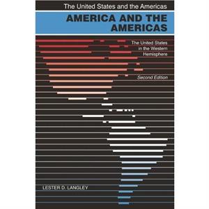 America and the Americas by Lester D. Langley