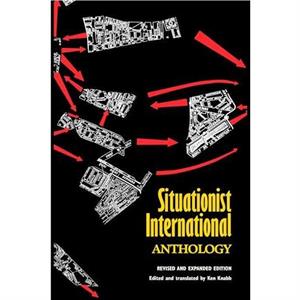 Situationist International Anthology by Ken Knabb