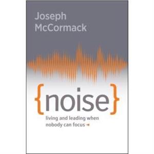 Noise by Joseph McCormack