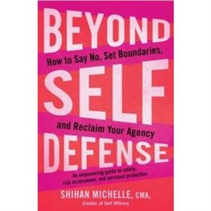 Beyond SelfDefense by Michelle Shihan