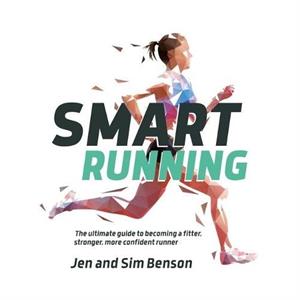 Smart Running by Sim Benson