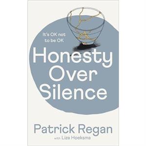 Honesty Over Silence by Regan & Patrick & OBE