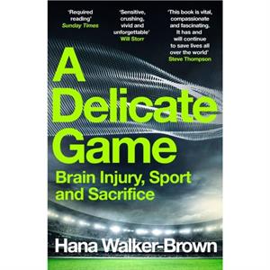 A Delicate Game by Hana WalkerBrown