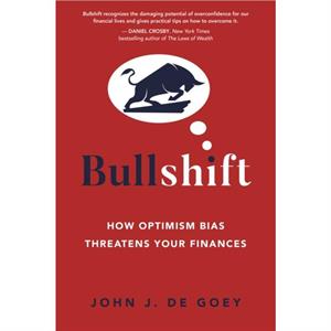 Bullshift by John J. De Goey