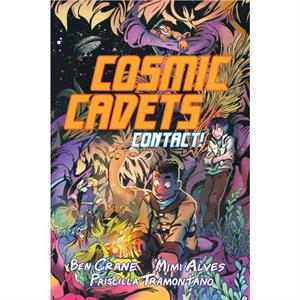 Cosmic Cadets Book One Contact by Mimi Alves