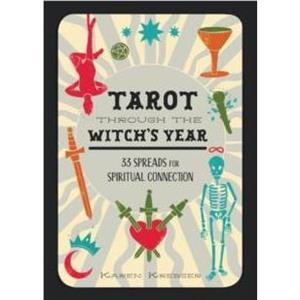 Tarot Through The Witchs Year by Karen Krebser