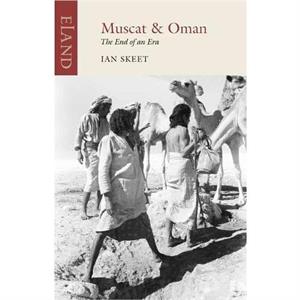 Muscat and Oman by Ian Skeet