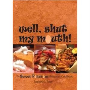 Well Shut My Mouth by Stephanie L. Tyson