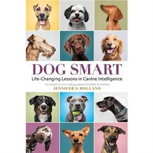 Dog Smart by Jennifer S. Holland