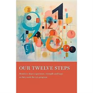 Our Twelve Steps by AA Grapevine Grapevine