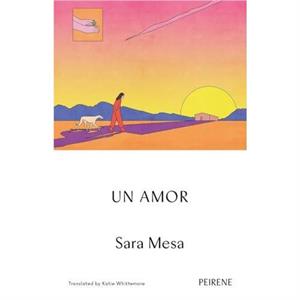 Un Amor by Sara Mesa