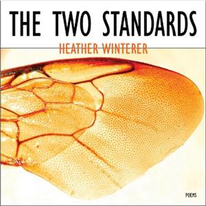 The Two Standards by Heather Winterer