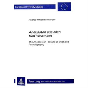 Anekdoten aus allen fuenf Weltteilen by Andrea MhicFhionnbhairr