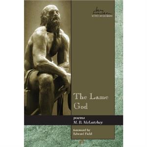 The Lame God by M. B. McLatchey