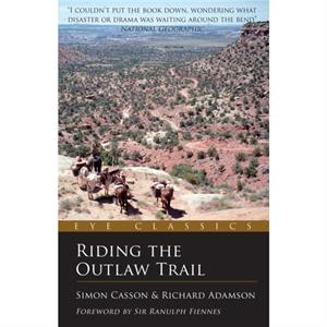 Riding the Outlaw Trail by Casson Simon