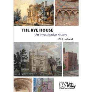 The Rye House by Phil Holland