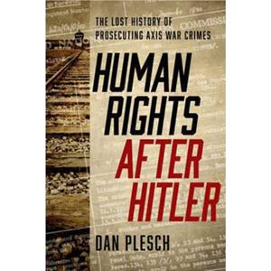 Human Rights after Hitler by Dan Plesch