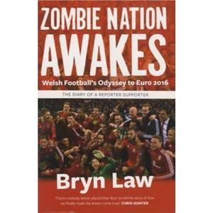 Zombie Nation Awakes by Bryn Law