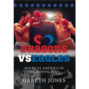 Dragons vs Eagles by Gareth Jones