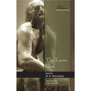 The Lame God by M. B. McLatchey