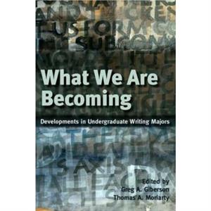 What We Are Becoming by Thomas A. Moriarty