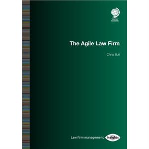 The Agile Law Firm by Chris Bull