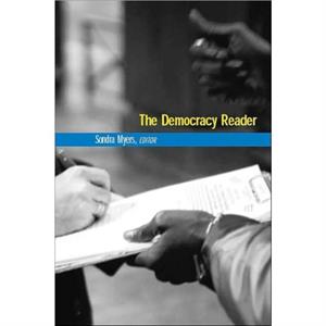 The Democracy Reader by Sondra Myers