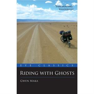 Riding with Ghosts by Maka Gwen