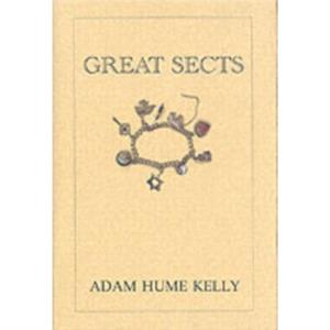 Great Sects by Adam Harvey Kelly