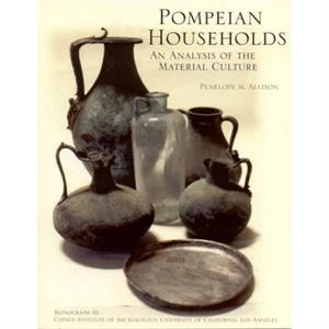 Pompeian Households by Penelope M. Allison