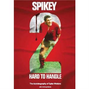 Spikey  2 Hard to Handle by Anthony Bunko