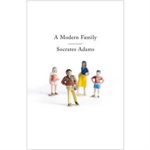 A Modern Family by Socrates Adams