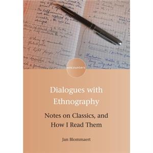 Dialogues with Ethnography by Jan Blommaert