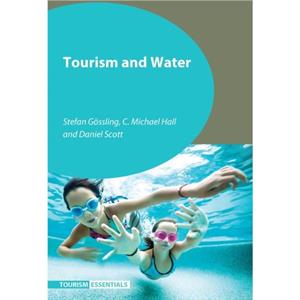 Tourism and Water by Daniel Scott