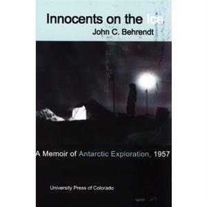 Innocents on the Ice by John C. Behrendt