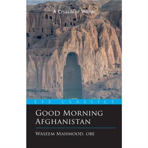 Good Morning Afghanistan by Waseem Mahmood