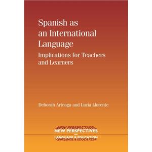 Spanish as an International Language by Deborah Arteaga