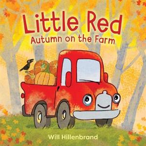 Little Red Autumn on the Farm by Will Hillenbrand