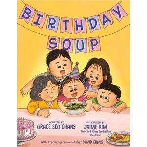 Birthday Soup by Grace Seo Chang